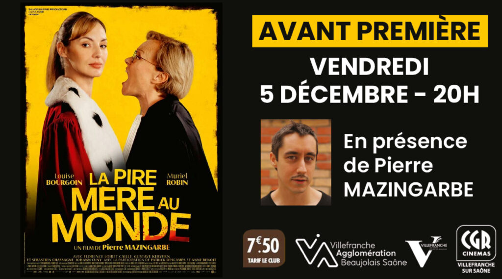 Affiche de l'avant-première du film La pire mère au monde, avec Muriel Robin et Louise Bourgoin, du réalisateur Pierre Mazingarbe, qui a lieu le 5 décembre à 20h
